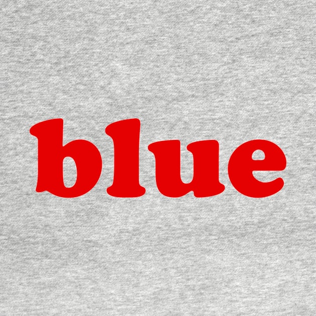 Blue (Red) by n23tees